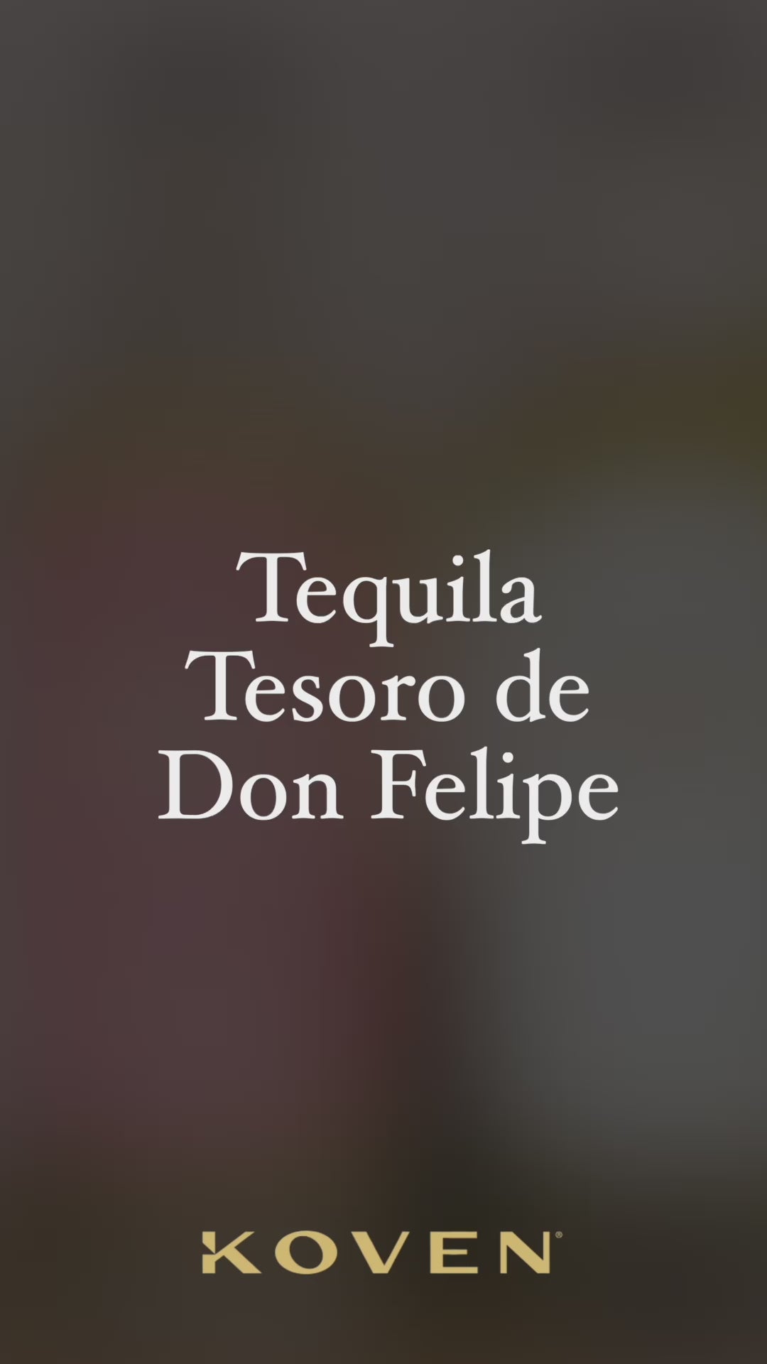 Tequila REPOSADO. El Tesoro de Don Felipe Koven Spirits